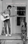 TOWNES VAN ZANDT. LA ETERNIDAD EN UNA CANCION