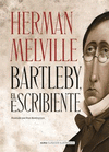 BARTLEBY, EL ESCRIBIENTE (CLASICOS ILUSTRADOS)