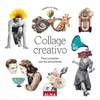 COLLAGE CREATIVO (PARA CONECTAR CON TUS EMOCIONES)
