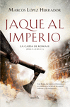 JAQUE AL IMPERIO (LA CAIDA DE ROMA II)