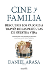 CINE Y FAMILIA (DESCUBRIR LOS VALORES A TRAVES DE LAS PELICULAS DE NUESTRA VIDA)
