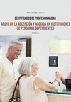 APOYO EN LA RECEPCION Y ACOGIDA DE INSTITUCIONES DE PERSONAS DEPENDIENTES (2ª EDICION)