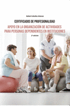 APOYO EN LA ORGANIZACION DE ACTIVIDADES PARA PERSONAS DEPENDIENTES EN INSTITUCIONES (2º EDICION)