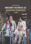 DIRECCION Y GESTION DE LAS RESIDENCIAS GERIATRICAS (2ª EDICION)