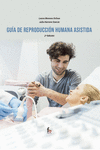 GUIA DE REPRODUCCION HUMANA ASISTIDA (2ª EDICIÓN)