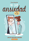 ME DAS ANSIEDAD ( EDICION REVISADA Y AMPLIADA )