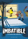 IMBATIBLE Nº 3. EL MALSON DELS MALFACTORS