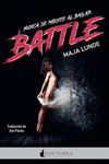 BATTLE (NUNCA SE MIENTE AL BAILAR)