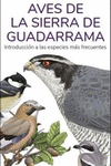 AVES DE LA SIERRA DE GUADARRAMA (GUIAS DESPLEGABLES TUNDRA)