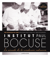 INSTITUT PAUL BOCUSE. LA ESCUELA DE LA EXCELENCIA CULINARIA (3ª EDICION)
