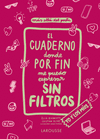 CUADERNO DONDE POR FIN ME PUEDO EXPRESAR SIN FILTROS. YO Y LOS MÍOS