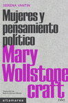 MARY WOLLSTONECRAFT. MUJERES Y PENSAMIENTO POLITICO