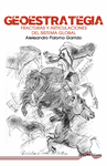 GEOESTRATEGIA: FRACTURAS Y ARTICULACIONES DEL SISTEMA GLOBAL