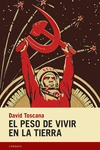 PESO DE VIVIR EN LA TIERRA, EL