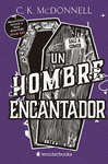 HOMBRE ENCANTADOR, UN