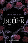 BETTER. PERDICION