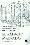 PALACIO MALVADO, EL ( LOS ROYAL LIBRO 3 )
