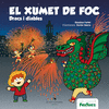 XUMET DE FOC. DRACS I DIABLES, EL