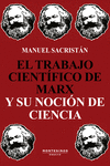 TRABAJO CIENTÍFICO DE MARX Y SU NOCIÓN DE CIENCIA