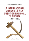 INTERNACIONAL COMUNISTA Y LA CUESTIÓN NACIONAL EN EUROPA, LA