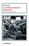 VERDADERA HISTORIA DE MATÍAS BRAN, LA
