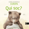 QUI SOC?. CRIES D'ANIMALS. EUROPA