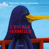 ESCALA VERMELLA, L'