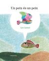 PEIX ÉS UN PEIX, UN