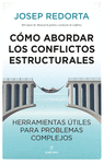 CÓMO ABORDAR CONFLICTOS ESTRUCTURALES