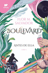 BOULEVARD. LIBRO 3 ( ANTES DE ELLA )