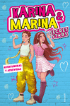 KARINA & MARINA SECRET STARS 3. AVENTURERAS Y ATREVIDAS