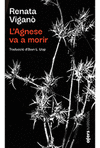 AGENESE VA A MORIR, L´