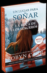 UN LUGAR PARA SOÑAR. LA ROCA DE LOS SUSURROS