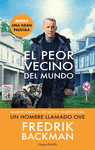 PEOR VECINO DEL MUNDO. EL