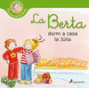BERTA DORM A CASA DE LA JÚLIA, LA (EL MON DE BERTA)