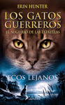 ECOS LEJANOS (LOS GATOS GUERREROS. EL AUGURIO DE LAS ESTRELLAS Nº 2)