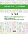 MATEMÁTICAS RE-CREATIVAS Nº 0.2. RAZONAMIENTO MATEMATICO