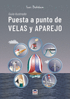 PUESTA A PUNTO DE VELAS Y APAREJO (GUIA ILUSTRADA)