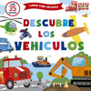 DESCUBRE LOS VEHICULOS (LIBRO CON SOLAPAS)