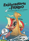 EXPLORADORES DEL TIEMPO Nº 2, LOS. LAS EXPEDICIONES DE LOS VIKINGOS