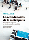 CONDENADOS DE LA METROPOLIS, LOS