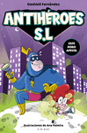 ESTE ROBO APESTA (ANTIHEROES S.L. Nº 2)