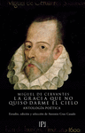 GRACIA QUE NO QUISO DARME EL CIELO, LA (ANTOLOGIA POETICA)