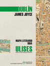 ULISES. MAPA LITERARIO 1904 (DUBLIN)