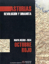 ASTURIAS. REVOLUCION Y DINAMITA. MAPA NEGRO. 1934. OCTUBRE ROJO