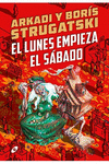 LUNES EMPIEZA EL SÁBADO, EL