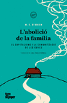 ABOLICIÓ DE LA FAMÍLIA, L'