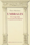 UMBRALES (UN VIAJE POR LA CULTURA OCCIDENTAL A TRAVES DE SUS PUERTAS)
