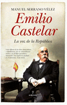 EMILIO CASTELAR (LA VOZ DE LA REPUBLICA)