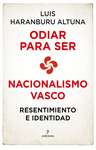 NACIONALISMO VASCO: RESENTIMIENTO E IDENTIDAD